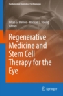 Regenerative Medicine and Stem Cell Therapy for the Eye - eBook