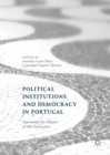 Political Institutions and Democracy in Portugal : Assessing the Impact of the Eurocrisis - eBook