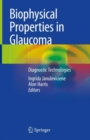 Biophysical Properties in Glaucoma : Diagnostic Technologies - eBook