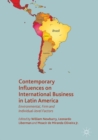 Contemporary Influences on International Business in Latin America : Environmental, Firm and Individual-level Factors - eBook