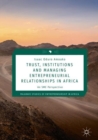 Trust, Institutions and Managing Entrepreneurial Relationships in Africa : An SME Perspective - eBook
