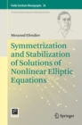 Symmetrization and Stabilization of Solutions of Nonlinear Elliptic Equations - eBook
