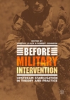 Before Military Intervention : Upstream Stabilisation in Theory and Practice - eBook