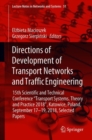 Directions of Development of Transport Networks and Traffic Engineering : 15th Scientific and Technical Conference "Transport Systems.  Theory and Practice 2018", Katowice, Poland, September 17-19, 20 - eBook
