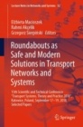 Roundabouts as Safe and Modern Solutions in Transport Networks and Systems : 15th Scientific and Technical Conference "Transport Systems. Theory and Practice 2018", Katowice, Poland, September 17-19, - eBook