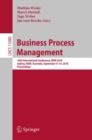 Business Process Management : 16th International Conference, BPM 2018, Sydney, NSW, Australia, September 9-14, 2018, Proceedings - eBook