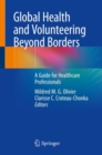 Global Health and Volunteering Beyond Borders : A Guide for Healthcare Professionals - eBook