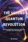 The Second Quantum Revolution : From Entanglement to Quantum Computing and Other Super-Technologies - eBook