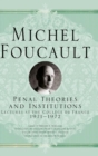 Penal Theories and Institutions : Lectures at the College de France, 1971-1972 - eBook