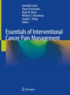 Essentials of Interventional Cancer Pain Management - eBook