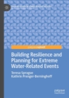 Building Resilience and Planning for Extreme Water-Related Events - eBook