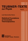 Statistical Foundations of Irreversible Thermodynamics - eBook