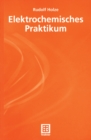 Elektrochemisches Praktikum - eBook
