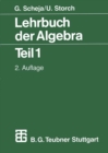 Lehrbuch der Algebra : Unter Einschlu der linearen Algebra Teil 1 - eBook