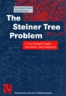 The Steiner Tree Problem : A Tour through Graphs, Algorithms, and Complexity - eBook