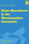 Dirac-Operatoren in der Riemannschen Geometrie : Mit einem Ausblick auf die Seiberg-Witten-Theorie - eBook