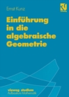 Einfuhrung in die algebraische Geometrie - eBook