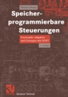 Speicherprogrammierbare Steuerungen : Praxisnahe Aufgaben und Losungen mit STEP 7 - eBook