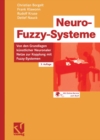 Neuro-Fuzzy-Systeme : Von den Grundlagen kunstlicher Neuronaler Netze zur Kopplung mit Fuzzy-Systemen - eBook