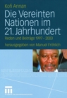 Die Vereinten Nationen im 21. Jahrhundert : Reden und Beitrage 1997 - 2003 - eBook