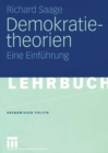 Demokratietheorien : Historischer Prozess - Theoretische Entwicklung - Soziotechnische Bedingungen Eine Einfuhrung - eBook