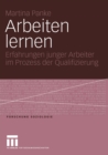 Arbeiten lernen : Erfahrungen junger Arbeiter im Prozess der Qualifizierung - eBook