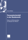 Personalwirtschaft in der Bundeswehr : Bilanz und Reformansatze am Beispiel der Offiziere - eBook