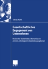 Gesellschaftliches Engagement von Unternehmen : Reziproke Stakeholder, okonomische Anreize, strategische Gestaltungsoptionen - eBook