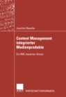 Content Management integrierter Medienprodukte : Ein XML-basierter Ansatz - eBook