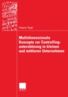 Multidimensionale Konzepte zur Controllingunterstutzung in kleinen und mittleren Unternehmen - eBook