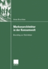 Markenarchitektur in der Konsumwelt : Branding zur Distinktion - eBook