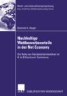 Nachhaltige Wettbewerbsvorteile in der Net Economy : Die Rolle von Handelsintermediaren im B-to-B Electronic Commerce - eBook