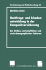 Nachfrage- und Schadenentwicklung in der Kompositversicherung : Der Einfluss wirtschaftlicher und sozio-demographischer Faktoren - eBook