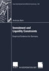 Investment and Liquidity Constraints : Empirical Evidence for Germany - eBook