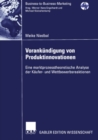 Vorankundigung von Produktinnovationen : Eine marktprozesstheoretische Analyse der Kaufer- und Wettbewerbsreaktionen - eBook
