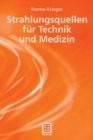 Strahlungsquellen fur Technik und Medizin - eBook