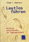 Lautlos fuhren : Richtig entscheiden im Tagesgeschaft - eBook