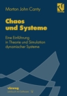 Chaos und Systeme : Eine Einfuhrung in Theorie und Simulation dynamischer Systeme - eBook