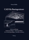 CAD fur Bauingenieure : Konstruktionstechniken mit CAD-Programmen - eBook
