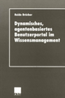 Dynamisches, agentenbasiertes Benutzerportal im Wissensmanagement - eBook