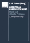 Grenzplankostenrechnung : Stand und aktuelle Probleme; Hans Georg Plaut zum 70. Geburtstag - eBook