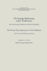 Die heutige Bedeutung oraler Traditionen / The Present-Day Importance of Oral Traditions : Ihre Archivierung, Publikation und Index-Erschlieung / Their Preservation, Publication and Indexing - eBook