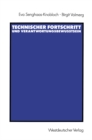 Technischer Fortschritt und Verantwortungsbewutsein : Die gesellschaftliche Verantwortung von Ingenieuren - eBook