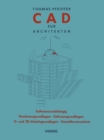 CAD fur Architekten : Hardwaregrundlagen, Softwaregrundlagen, 2 D-Arbeitstechniken, 3 D-Arbeitstechniken, CAD-Ubungen - eBook