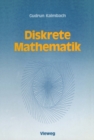 Diskrete Mathematik : Ein Intensivkurs fur Studienanfanger mit Turbo Pascal-Programmen - eBook