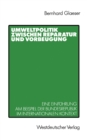 Umweltpolitik zwischen Reparatur und Vorbeugung : Eine Einfuhrung am Beispiel Bundesrepublik im internationalen Kontext - eBook