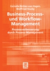 Business-Process- und Workflow-Management : Prozessverbesserung durch Prozess-Management - eBook