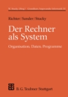 Der Rechner als System : Organisation, Daten, Programme - eBook