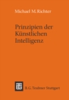 Prinzipien der Kunstlichen Intelligenz : Wissensreprasentation, Inferenz und Expertensysteme - eBook