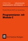 Programmieren mit Modula-2 Grundkurs Angewandte Informatik I - eBook